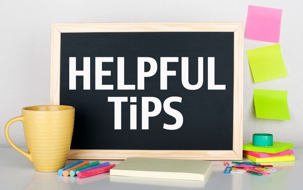 Helpful tips written on letter board.